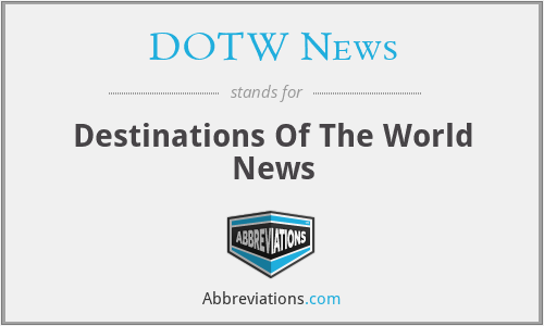 What does DOTW NEWS stand for?